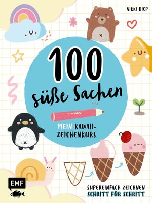 cover image of 100 süße Sachen– Mein Kawaii-Zeichenkurs